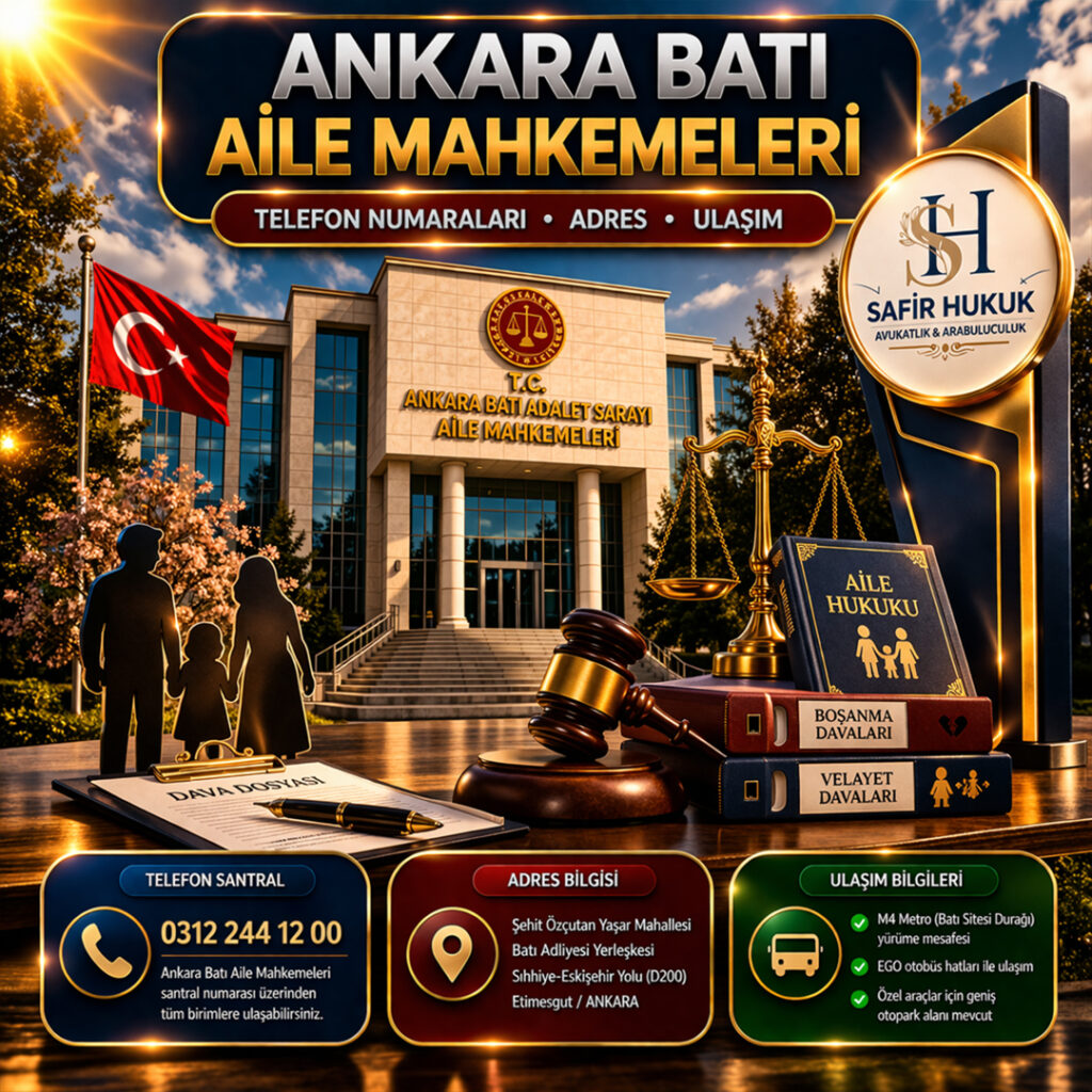 Ankara Batı Aile Mahkemeleri telefon numaraları ve adres bilgileri