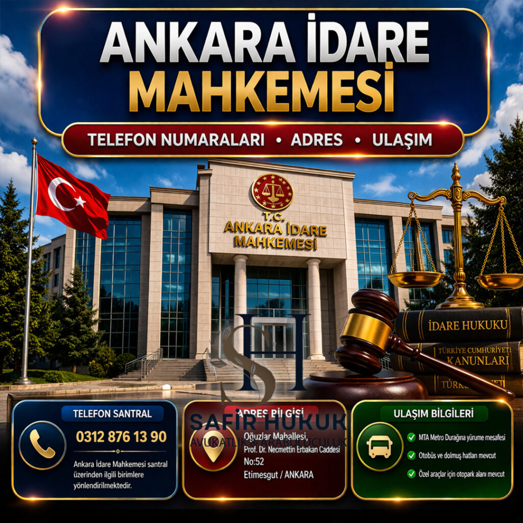 Ankara İdare Mahkemesi telefon numaraları ve adres bilgileri