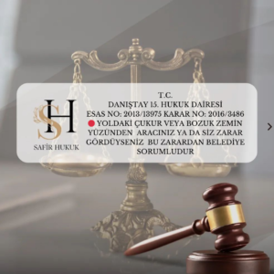 Yoldaki Çukur Nedeniyle Araç Zarar Görmesi: Danıştay 15. Hukuk Dairesi Emsal Kararı