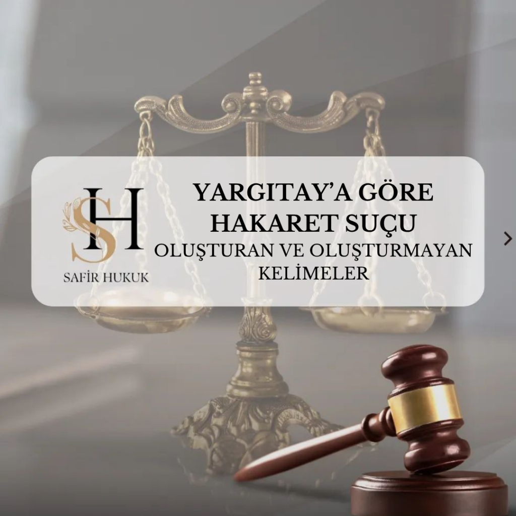 Her kaba söz hakaret suçu sayılır mı? Yargıtay kararları ışığında genel bilgilendirme görseli.